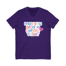 Load image into Gallery viewer, May You Please Get Me Cake V-Neck
