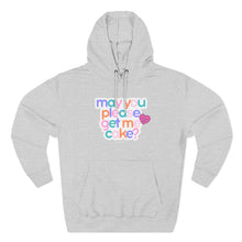 Load image into Gallery viewer, May You Please Get Me Cake Hoodie
