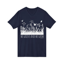 Load image into Gallery viewer, We Grieve And We Grow V-Neck
