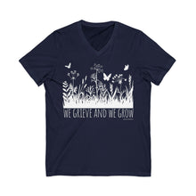 Load image into Gallery viewer, We Grieve And We Grow V-Neck
