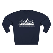 Load image into Gallery viewer, Always Something To Live For Crewneck Sweatshirt
