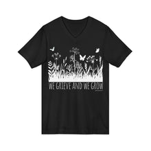 Load image into Gallery viewer, We Grieve And We Grow V-Neck
