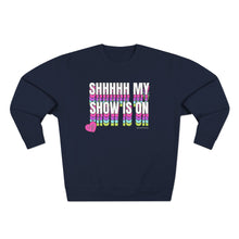 Load image into Gallery viewer, Shhhhh My Show Is On Crewneck Sweatshirt
