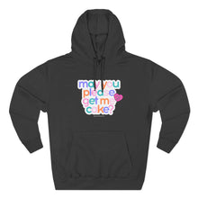 Load image into Gallery viewer, May You Please Get Me Cake Hoodie
